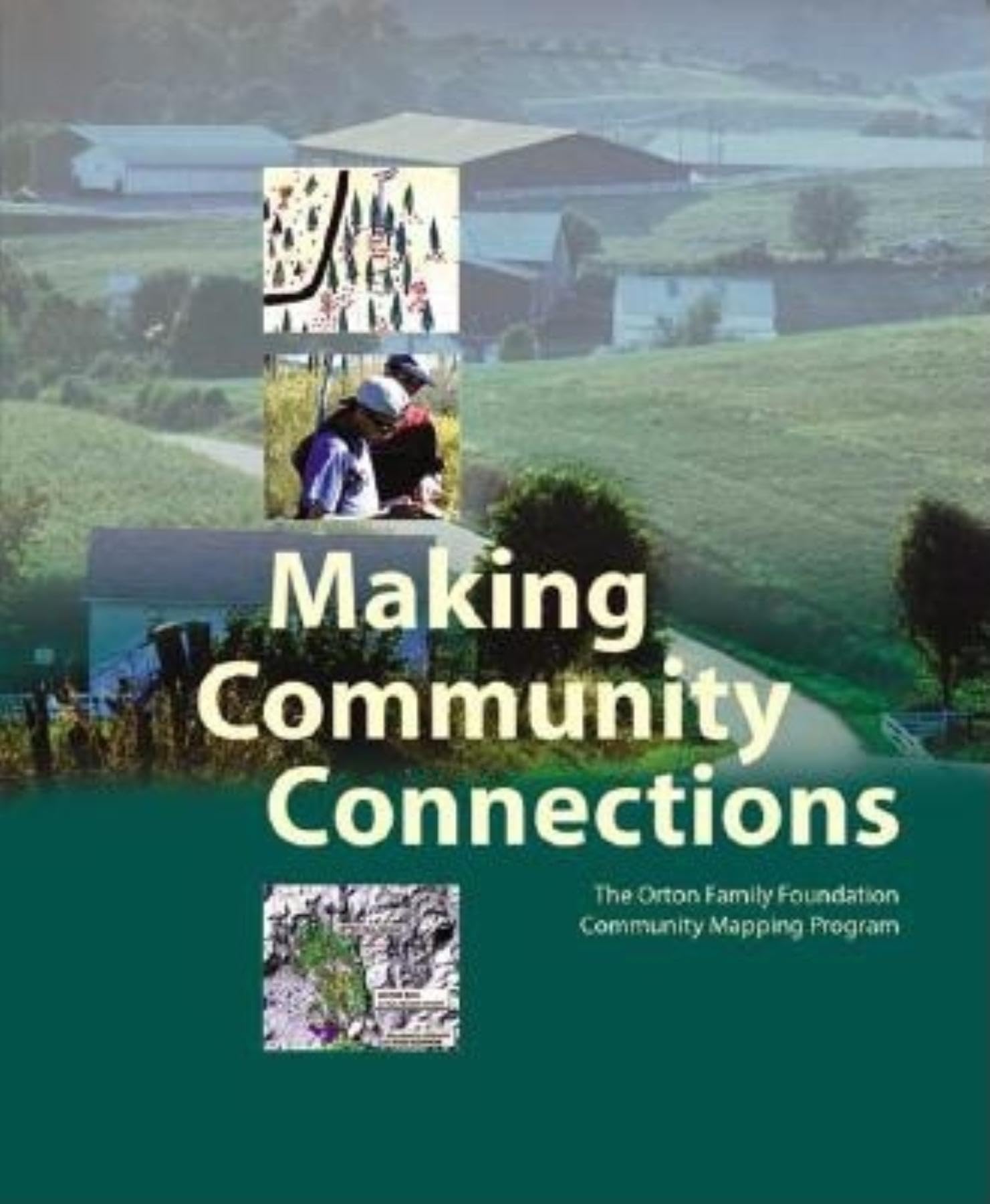 Making Community Connections: The Orton Family Foundation Community Mapping Program,Used