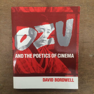 Ozu and the Poetics of Cinema,New
