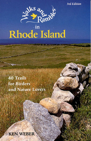Walks and Rambles in Rhode Island: 40 Trails for Birders and Nature Lovers,New