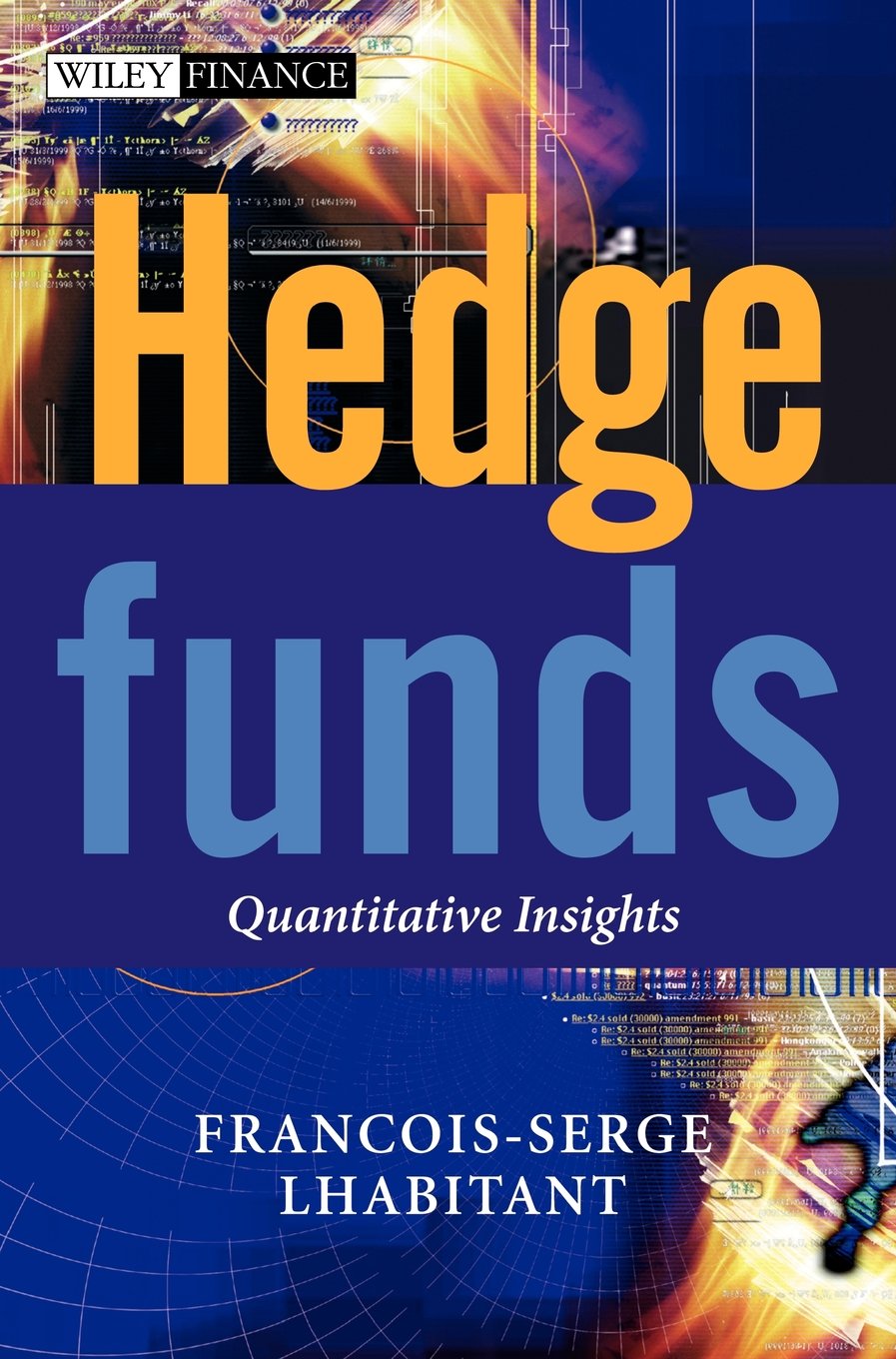 Hedge Funds: Quantitative Insights,New