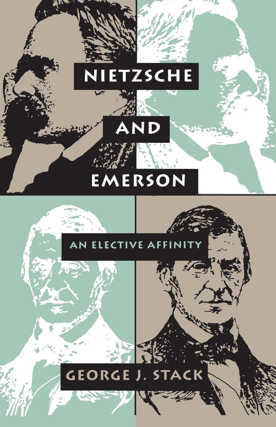 Nietzsche & Emerson: An Elective Affinity,Used