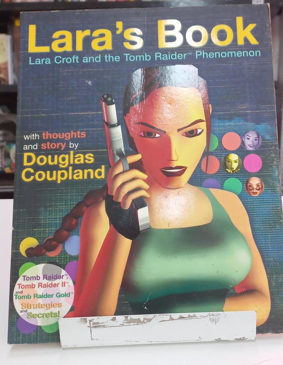 Lara's BookLara Croft and the Tomb Raider Phenomenon,Used