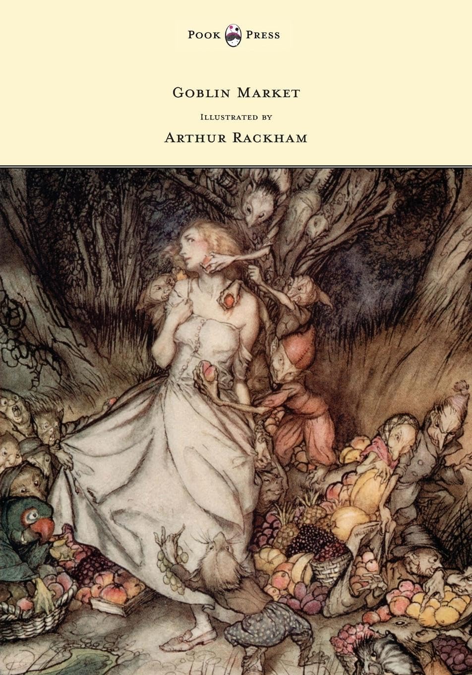 Goblin Market  Illustrated by Arthur Rackham,Used