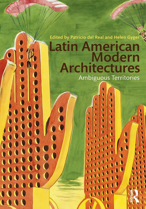 Latin American Modern Architectures: Ambiguous Territories,Used