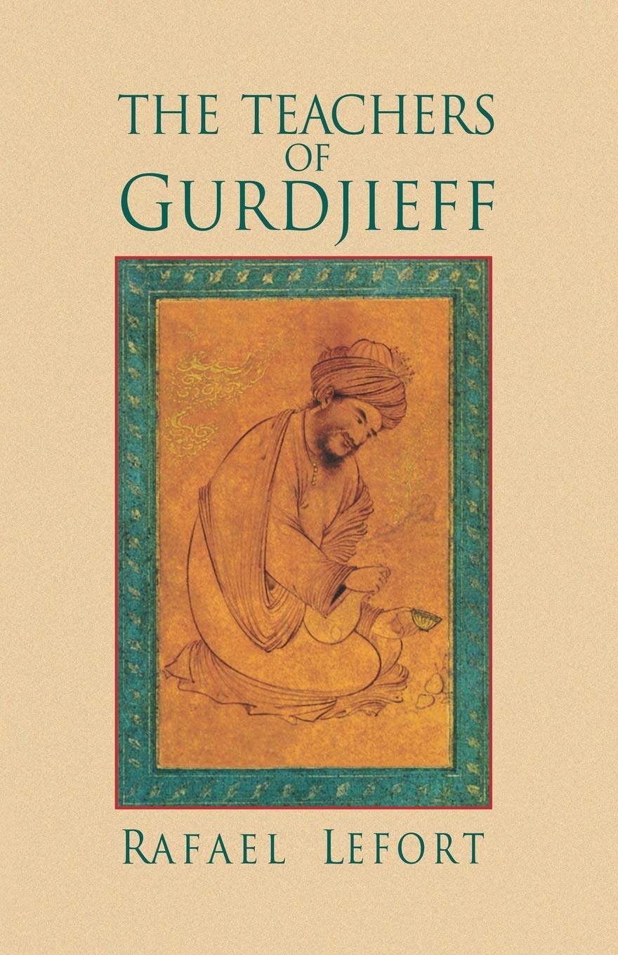 The Teachers of Gurdjieff,New
