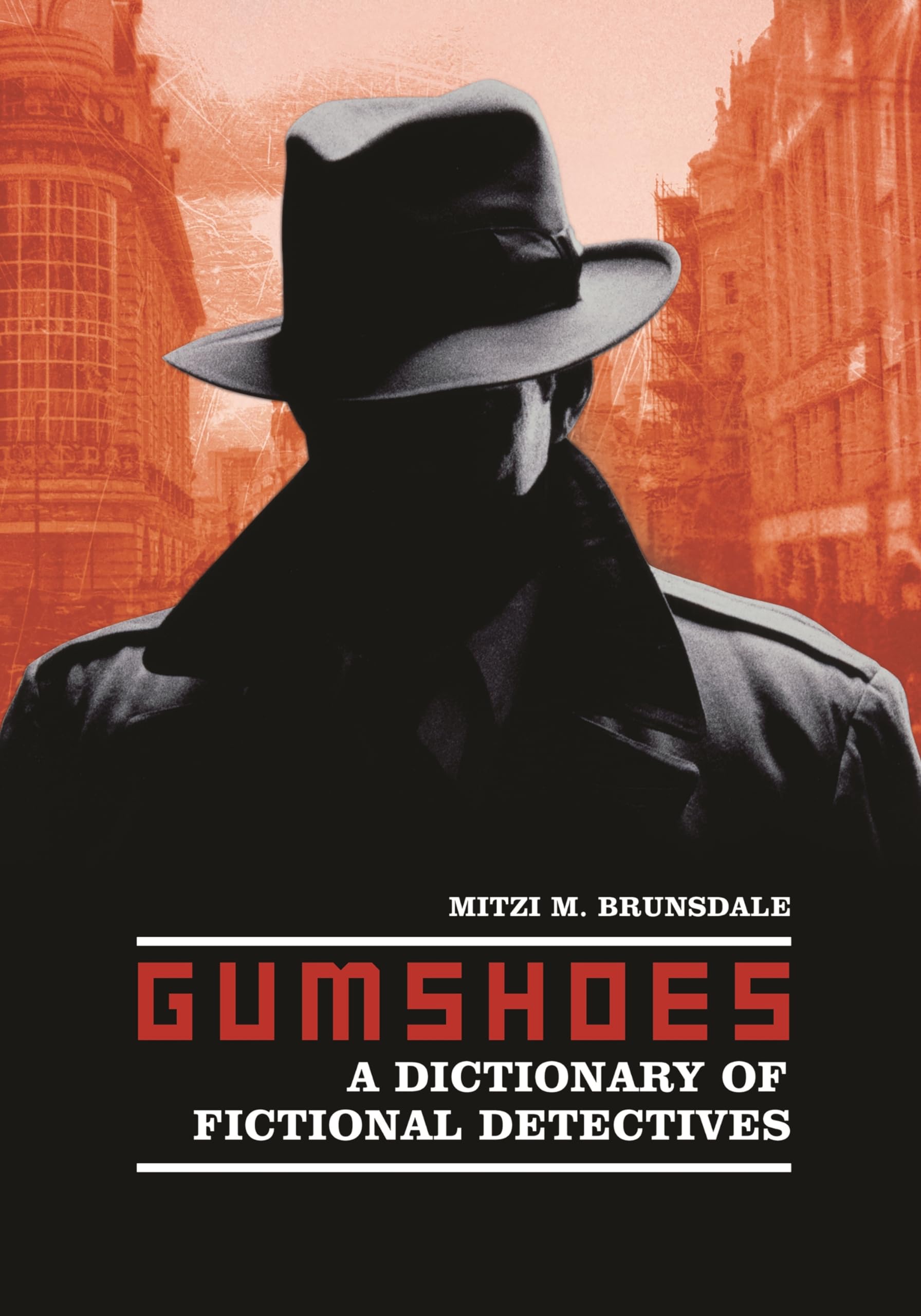 Gumshoes: A Dictionary of Fictional Detectives,Used