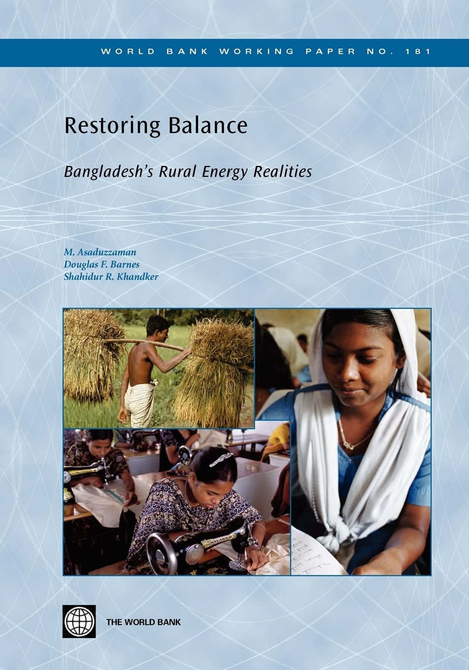 Restoring Balance: Bangladesh'S Rural Energy Realities (World Bank Working Papers),Used