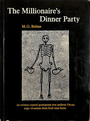 The Millionaire's Dinner Party: An adaptation of the Cena Trimalchionis of Petronius,Used