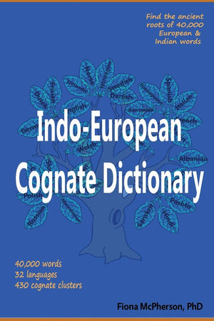 Indoeuropean Cognate Dictionary