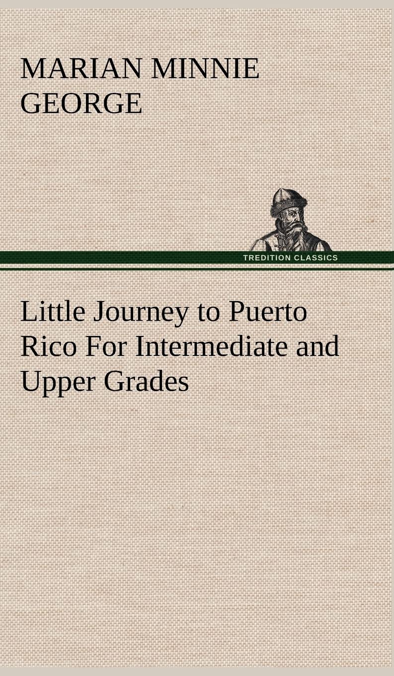 Little Journey to Puerto Rico For Intermediate and Upper Grades,Used