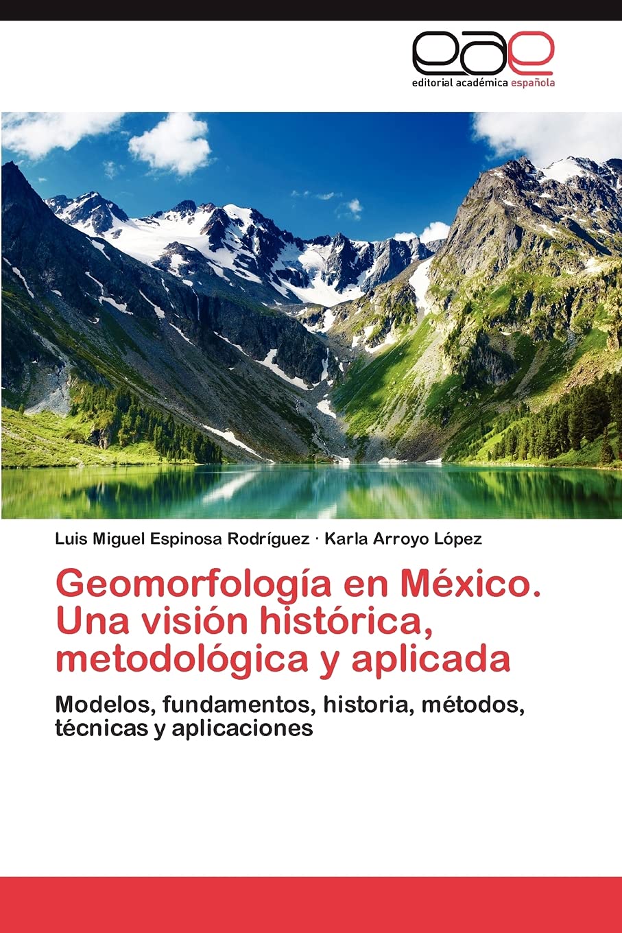 Geomorfologa en Mxico. Una visin histrica, metodolgica y aplicada: Modelos, fundamentos, historia, mtodos, tcnicas,Used
