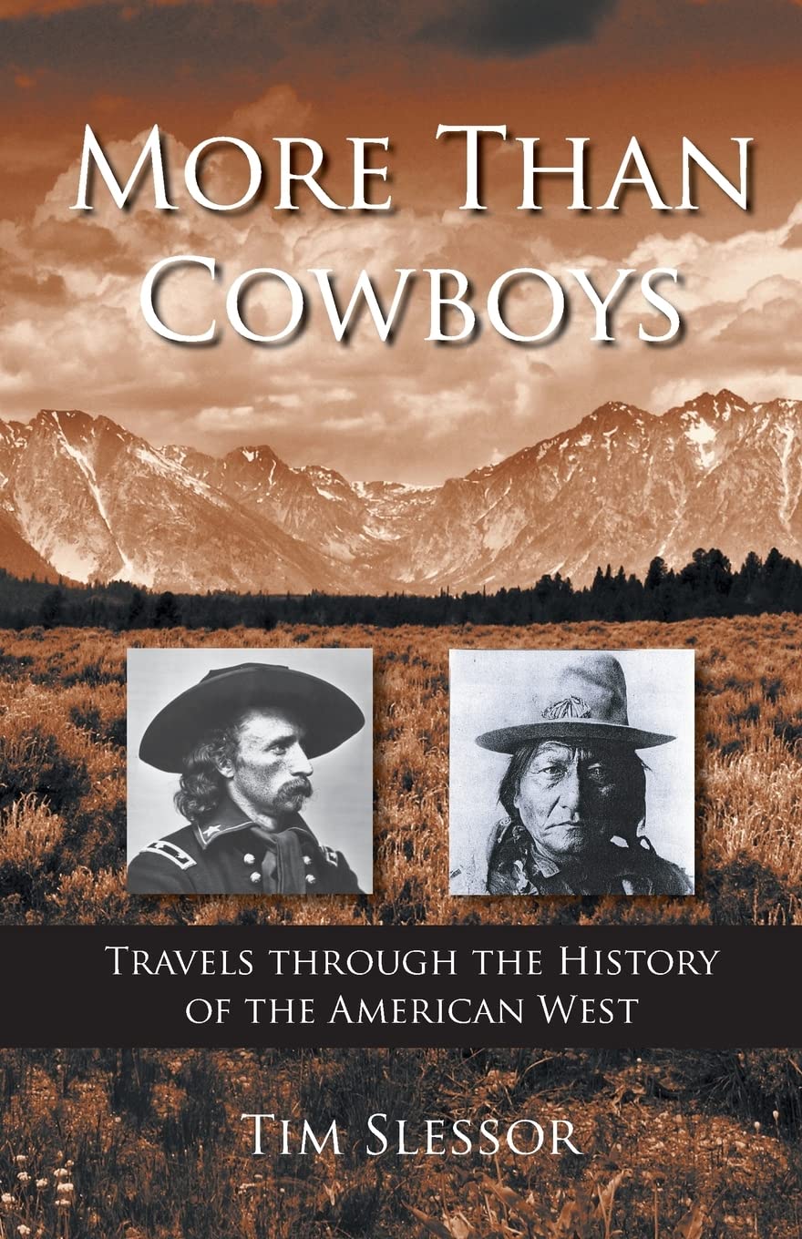 More Than Cowboys: Travels Through the History of the American West,Used
