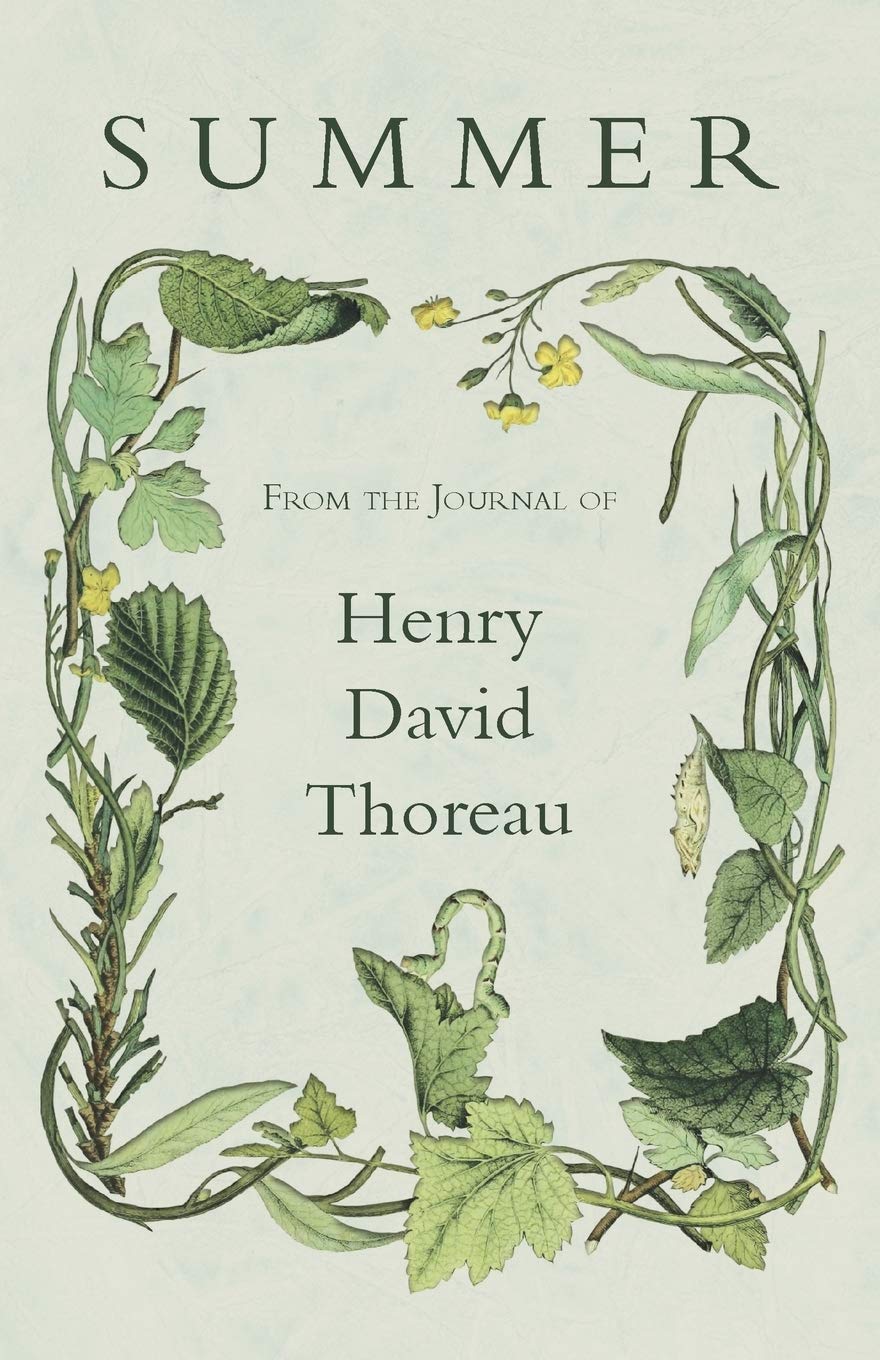 Summer  From the Journal of Henry David Thoreau,Used