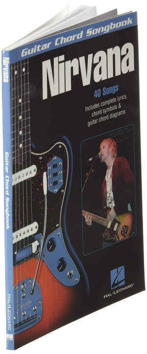 Nirvana  Guitar Chord Songbook  40 Classic Hits with Lyrics and Chord Diagrams  Play Smells Like Teen Spirit, Come as You Are a,New