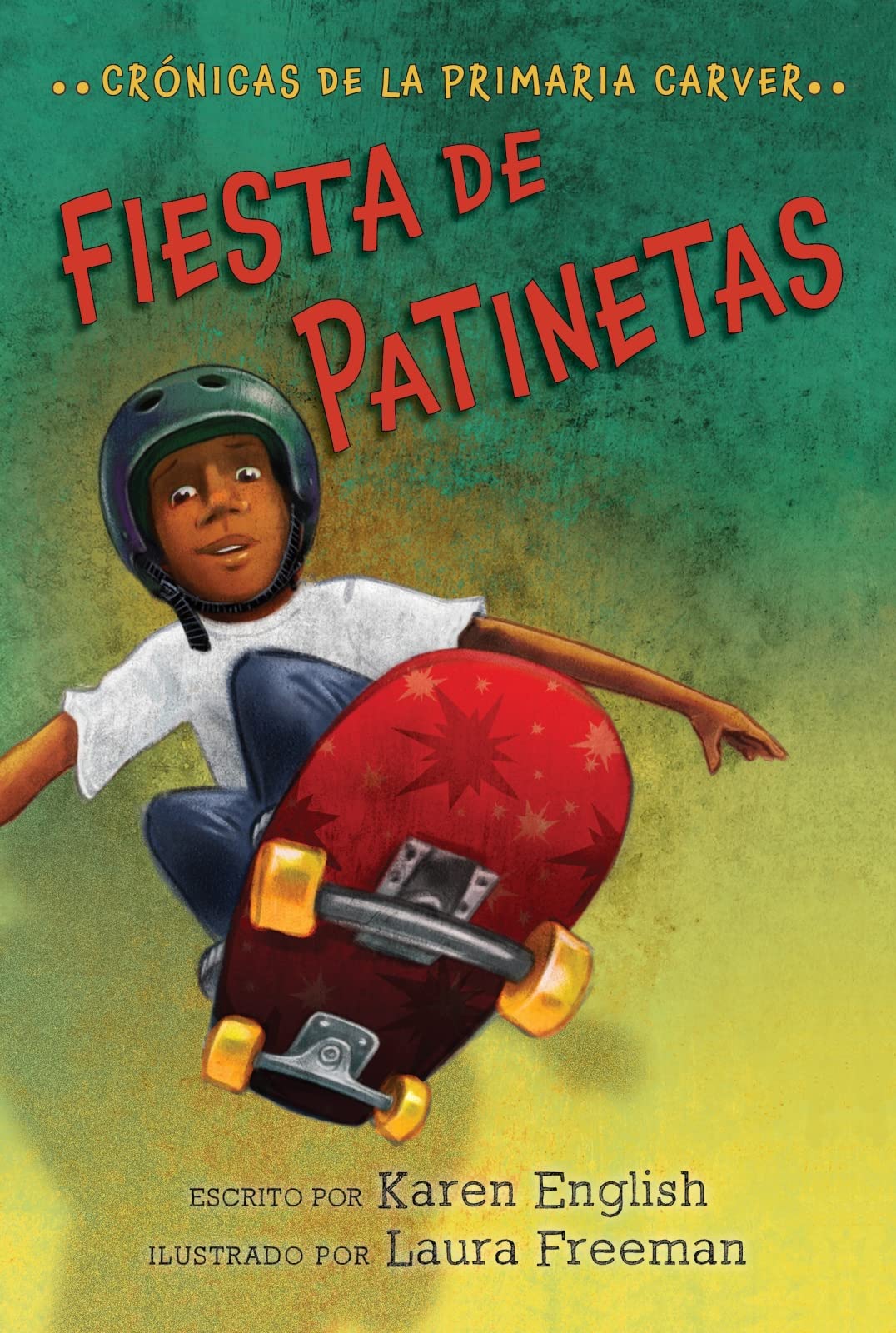 Fiesta De Patinetas: Skateboard Party (Spanish edition) (The Carver Chronicles, 2),Used