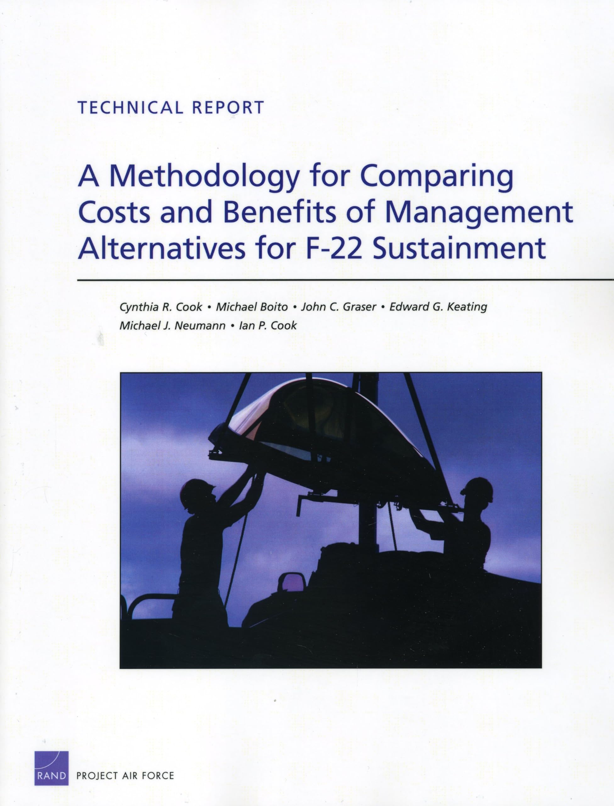 A Methodology For Comparing Costs And Benefits Of Management Alternatives For F22 Sustainment,Used