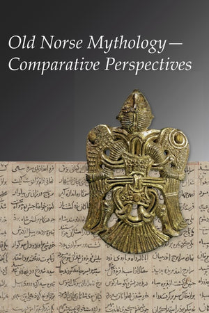 Old Norse MythologyComparative Perspectives (Publications of the Milman Parry Collection of Oral Literature),Used