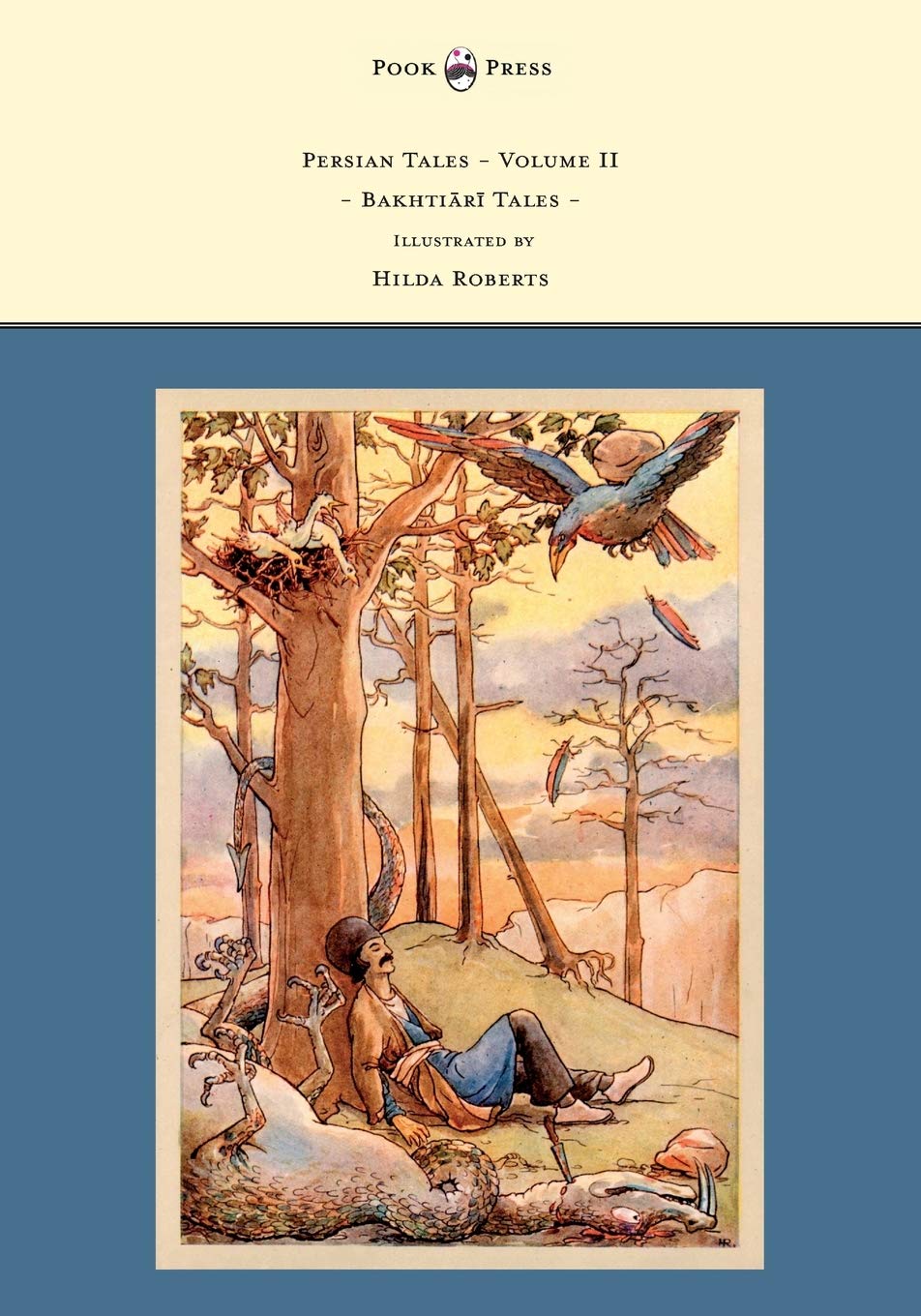 Persian Tales  Volume II  Bakhti R Tales  Illustrated by Hilda Roberts,Used