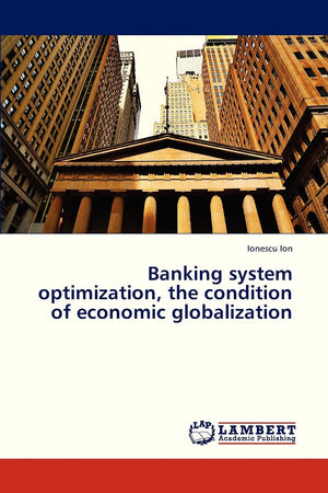 Banking system optimization, the condition of economic globalization,Used