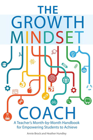 The Growth Mindset Coach: A Teacher's MonthbyMonth Handbook for Empowering Students to Achieve,Used
