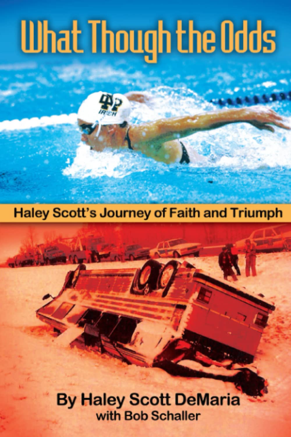 What Though The Odds: Haley Scott's Journey of Faith and Triumph,Used