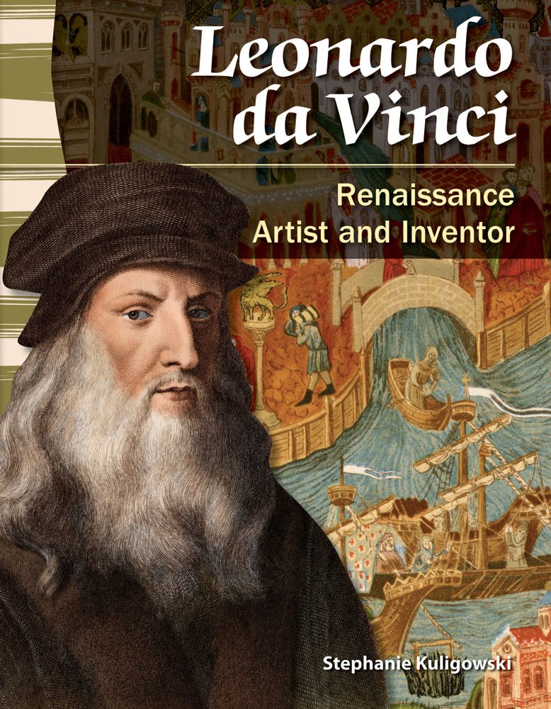 Teacher Created Materials  Primary Source Readers: Leonardo da Vinci  Renaissance Artist and Inventor  Grade 4  Guided Readi,Used