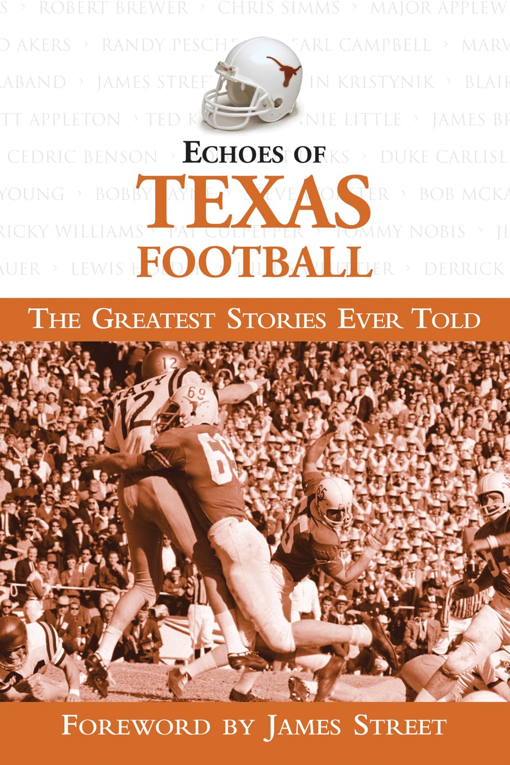 Echoes of Texas Football: The Greatest Stories Ever Told,Used