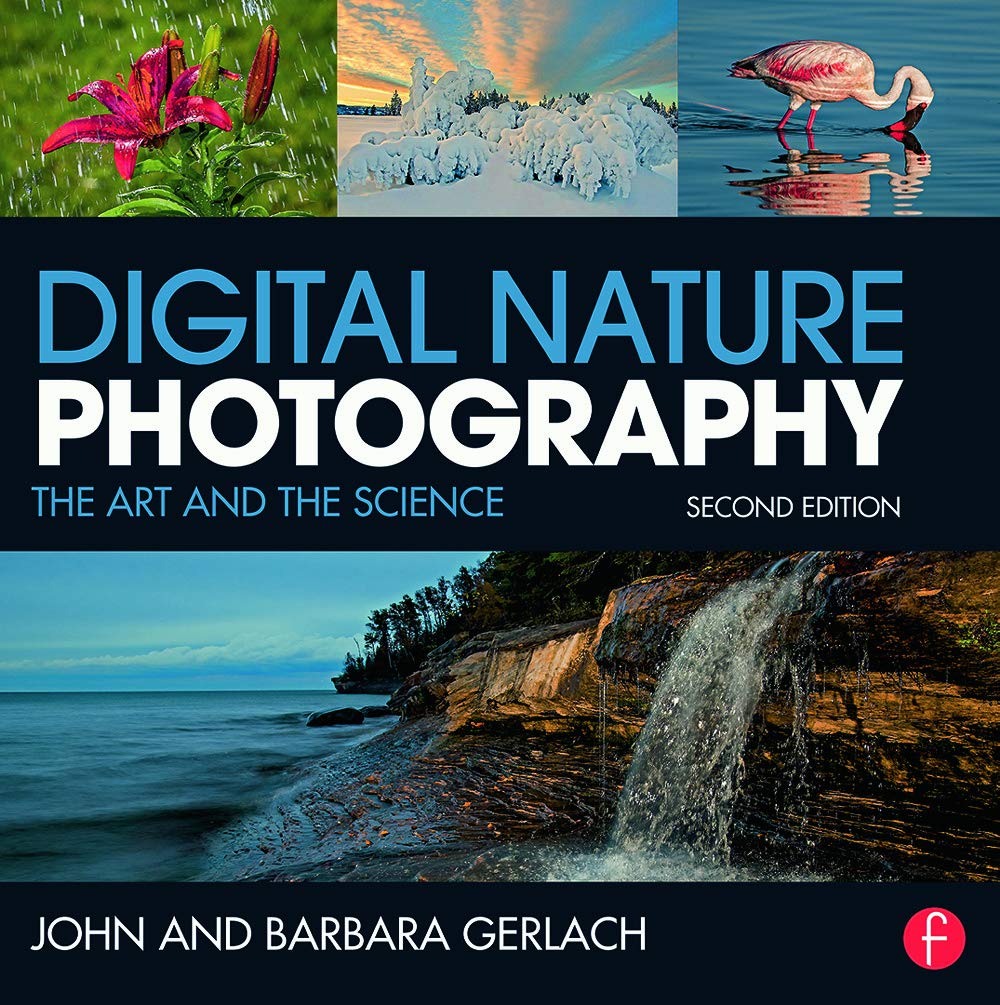 Digital Nature Photography: The Art and the Science,New