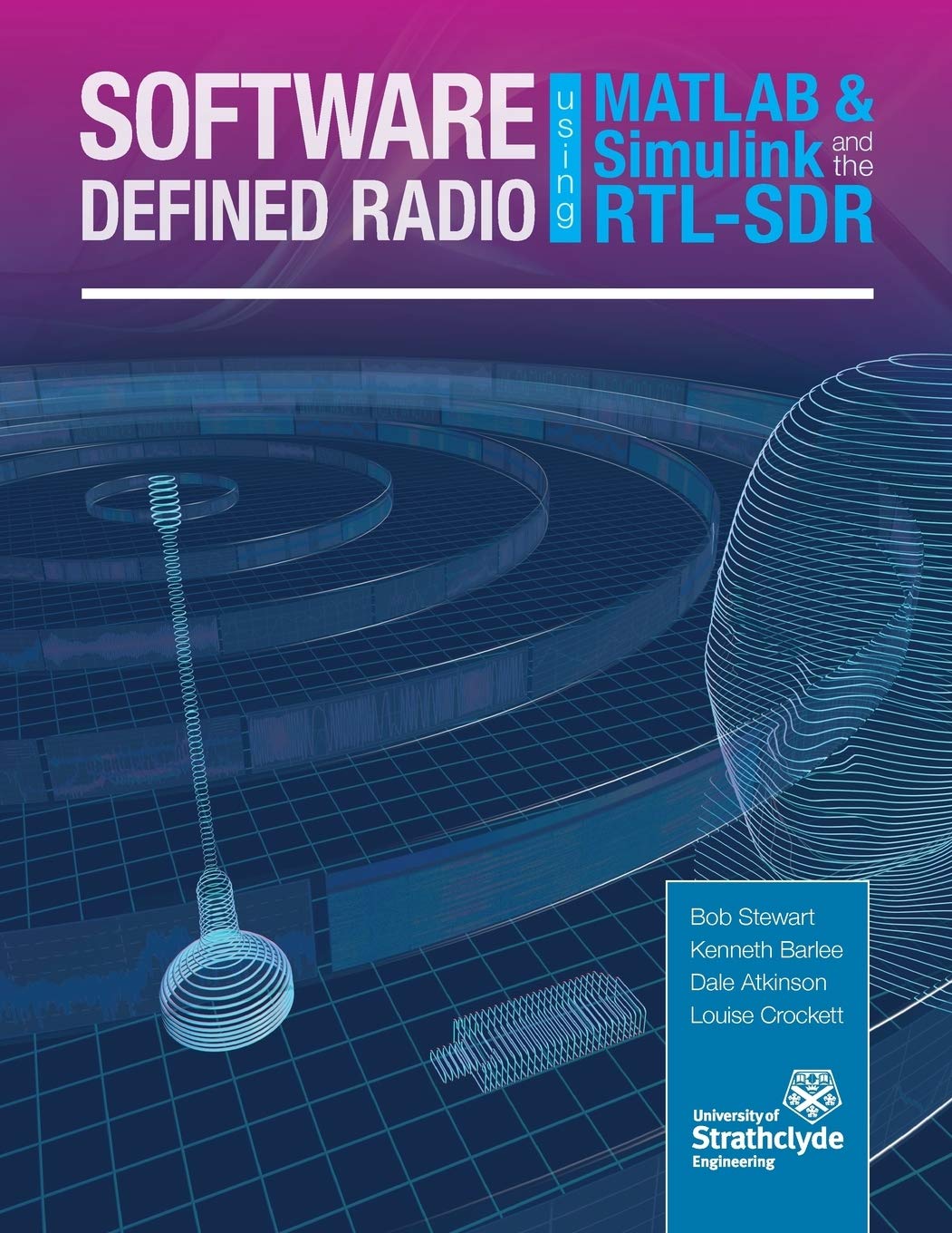 Software Defined Radio Using Matlab & Simulink And The Rtlsdr – Ergodebooks