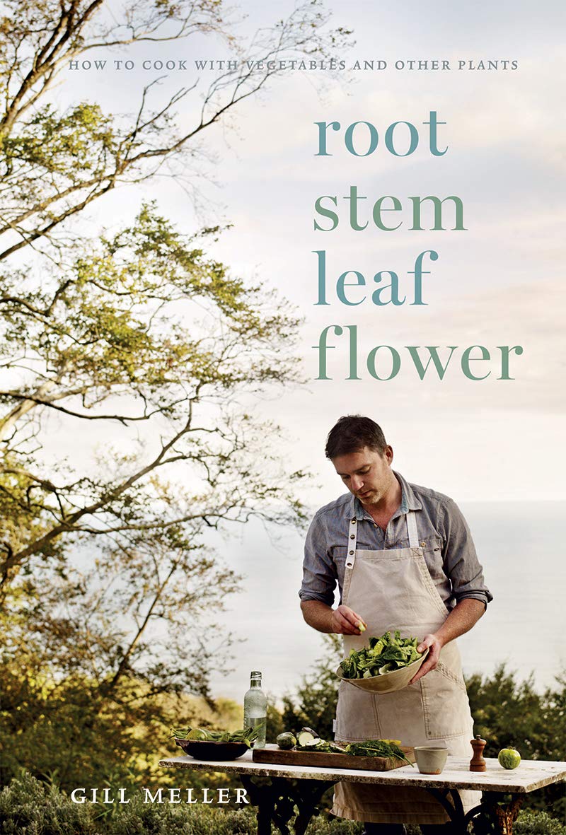 Root, Stem, Leaf, Flower: How to Cook with Vegetables and Other Plants,Used