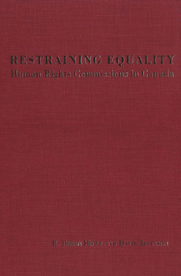 Restraining Equality: Human Rights Commissions in Canada