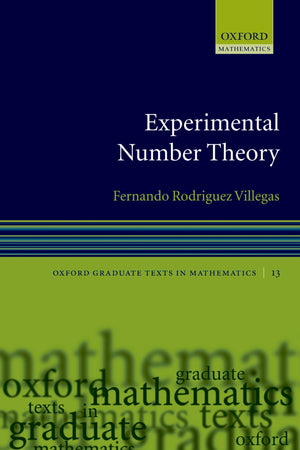 Experimental Number Theory (Oxford Graduate Texts In Mathematics)
