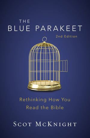 The Blue Parakeet, 2nd Edition: Rethinking How You Read the Bible,New