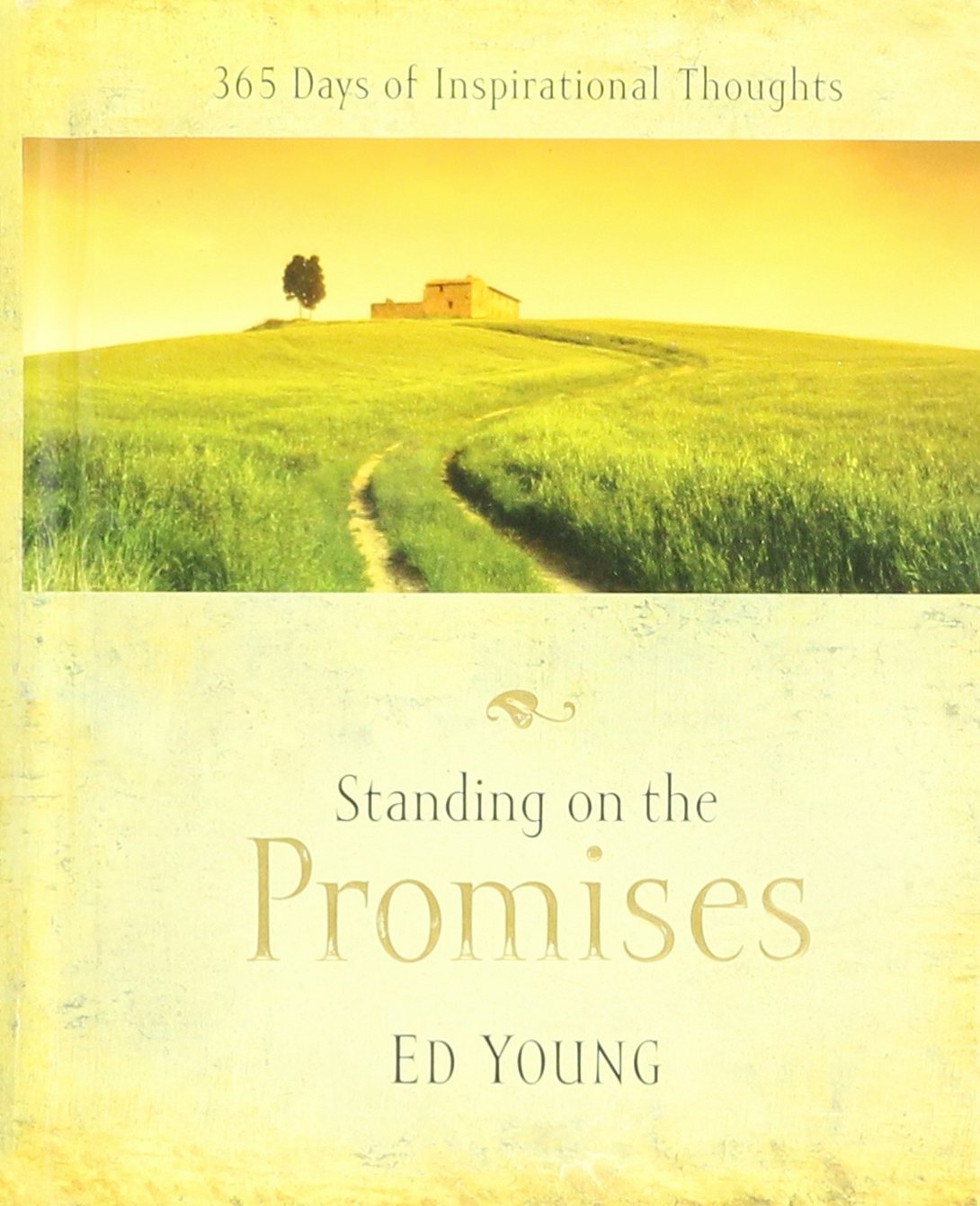 Standing on the Promises 365 Days of Inspirational Thoughts,New