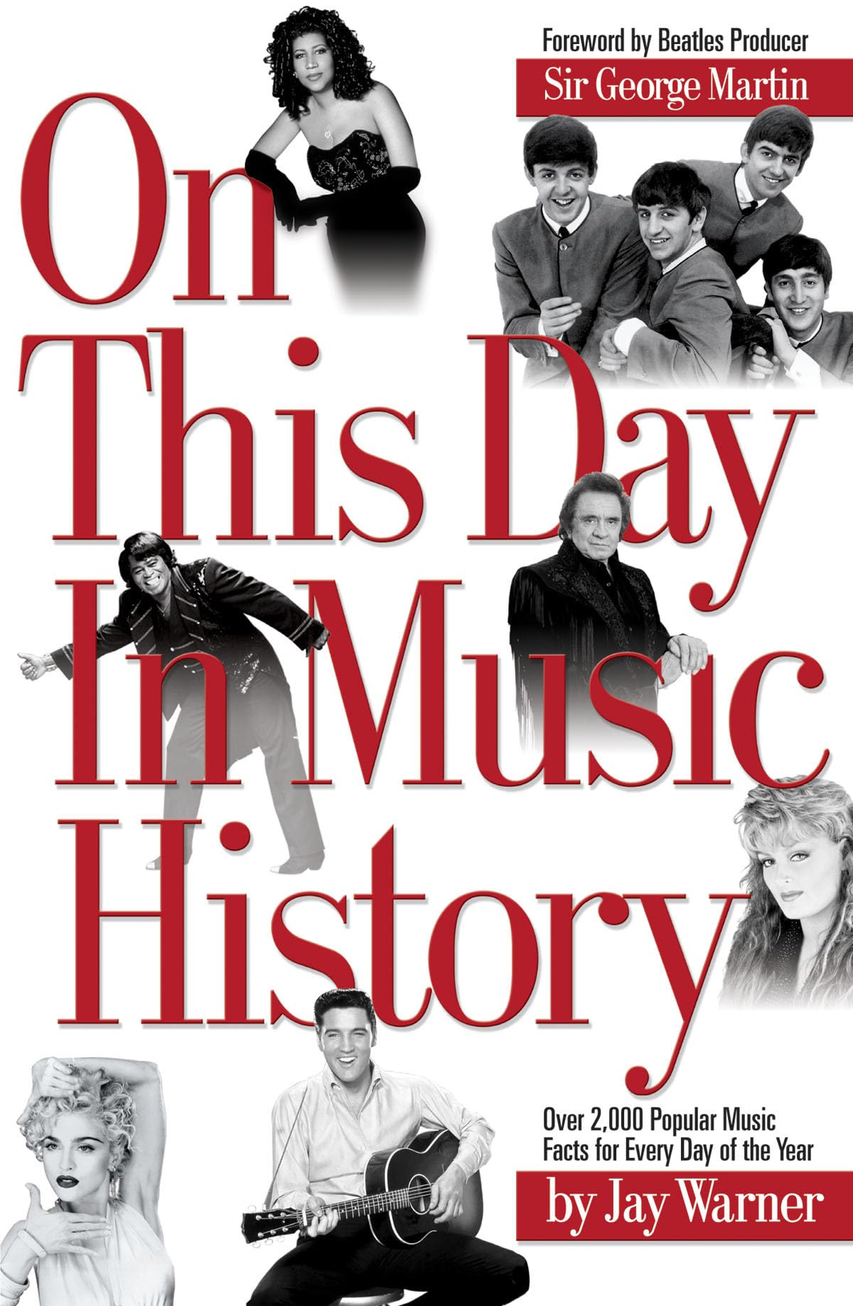 On This Day in Music History: ON THIS DAY IN MUSIC HISTORY: OVER 2,000 POPULAR MUSIC FACTS COVERING