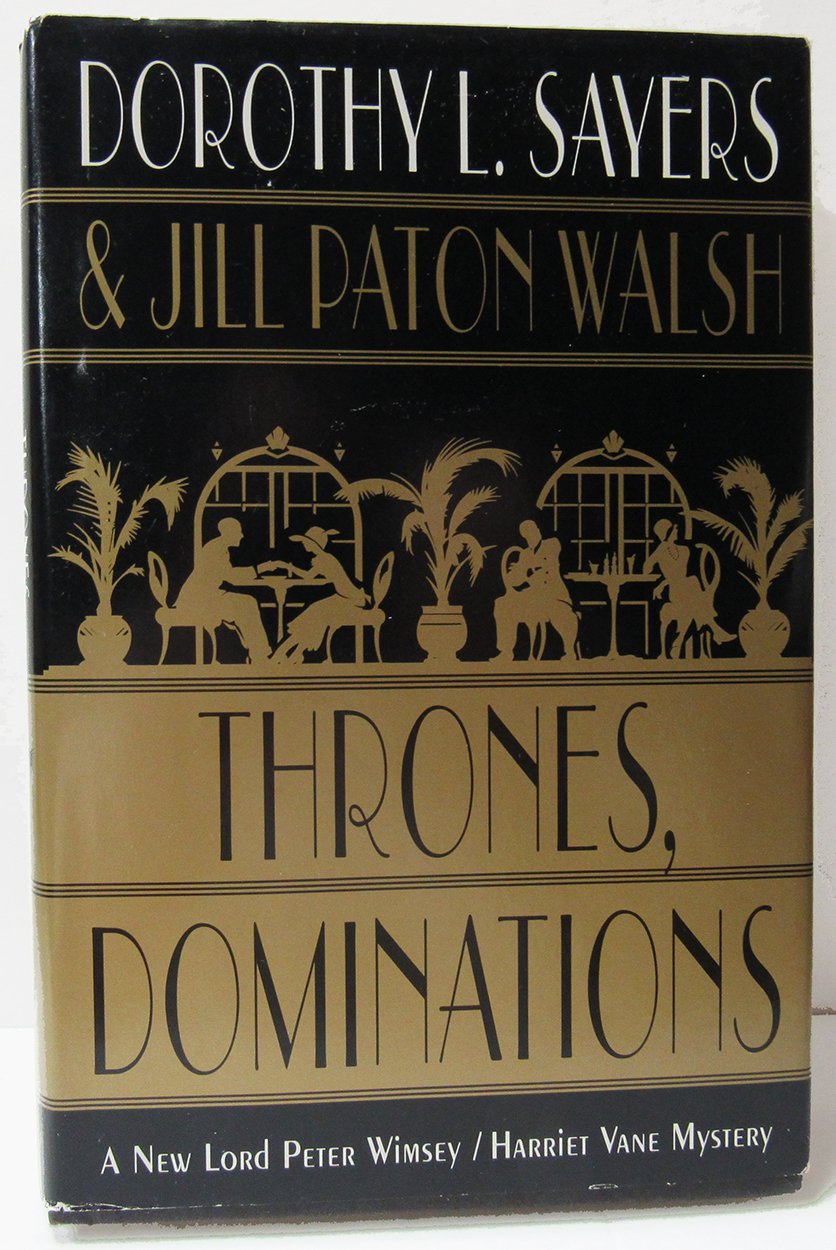 Thrones, Dominations: A Lord Peter Wimsey / Harriet Vane Mystery,New
