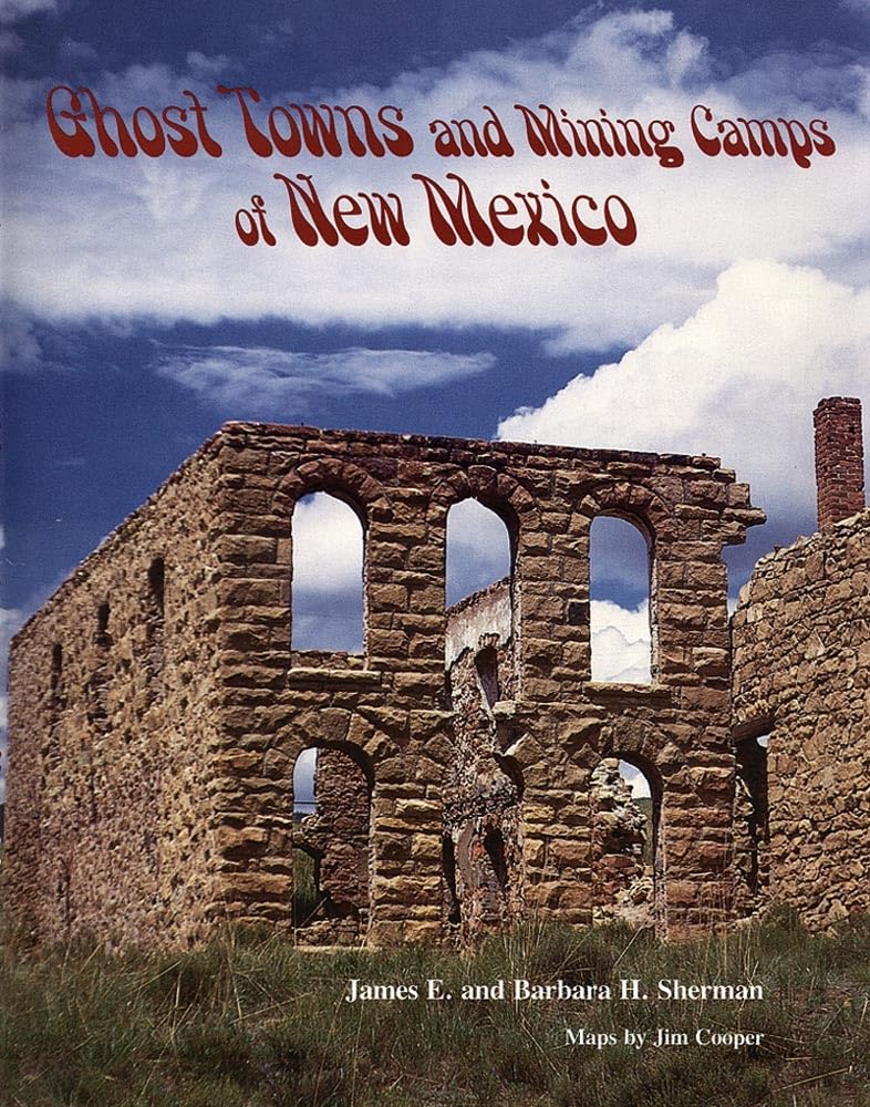 Ghost Towns And Mining Camps Of New Mexico,Used