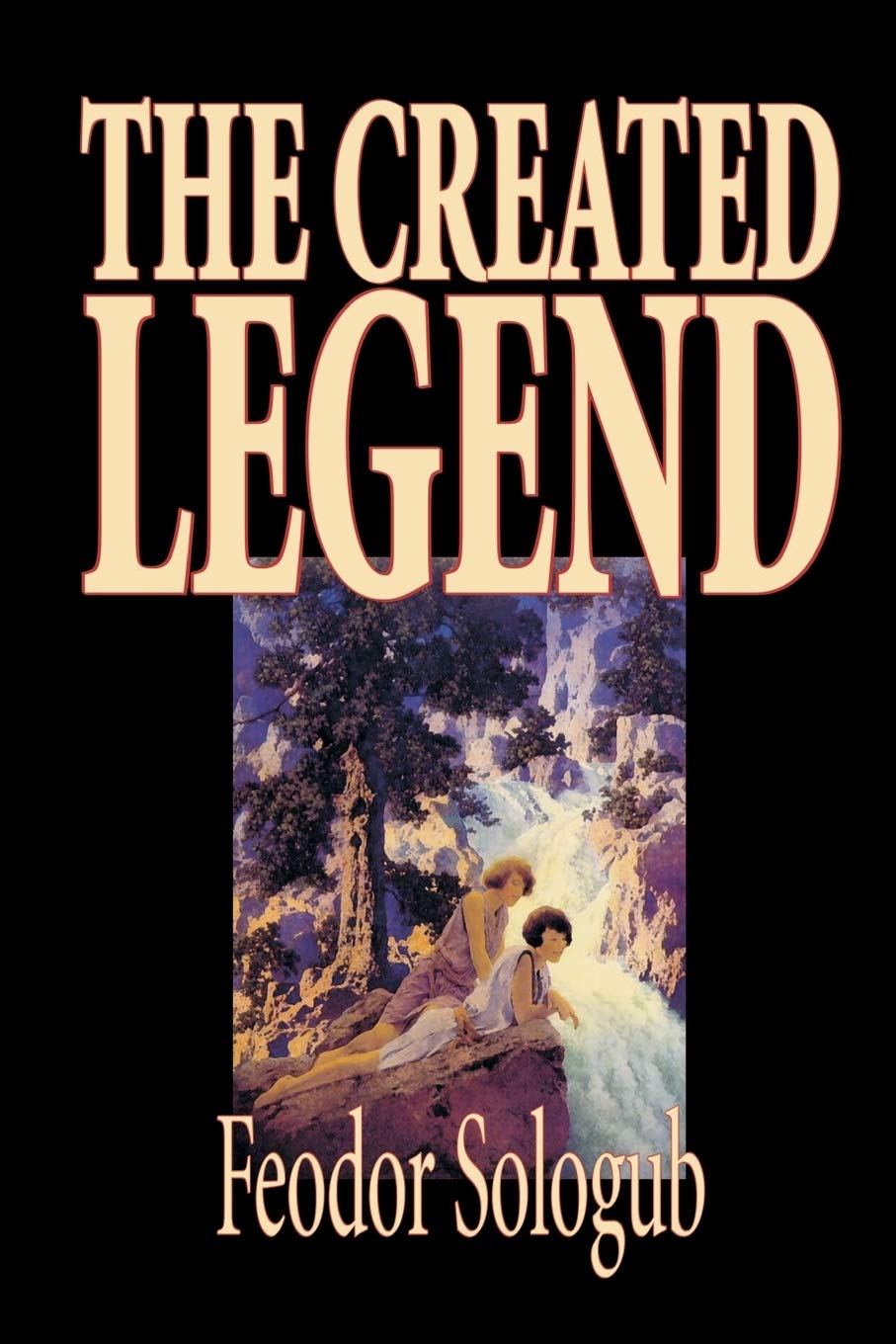 The Created Legend by Fyodor Sologub, Fiction, Literary,Used