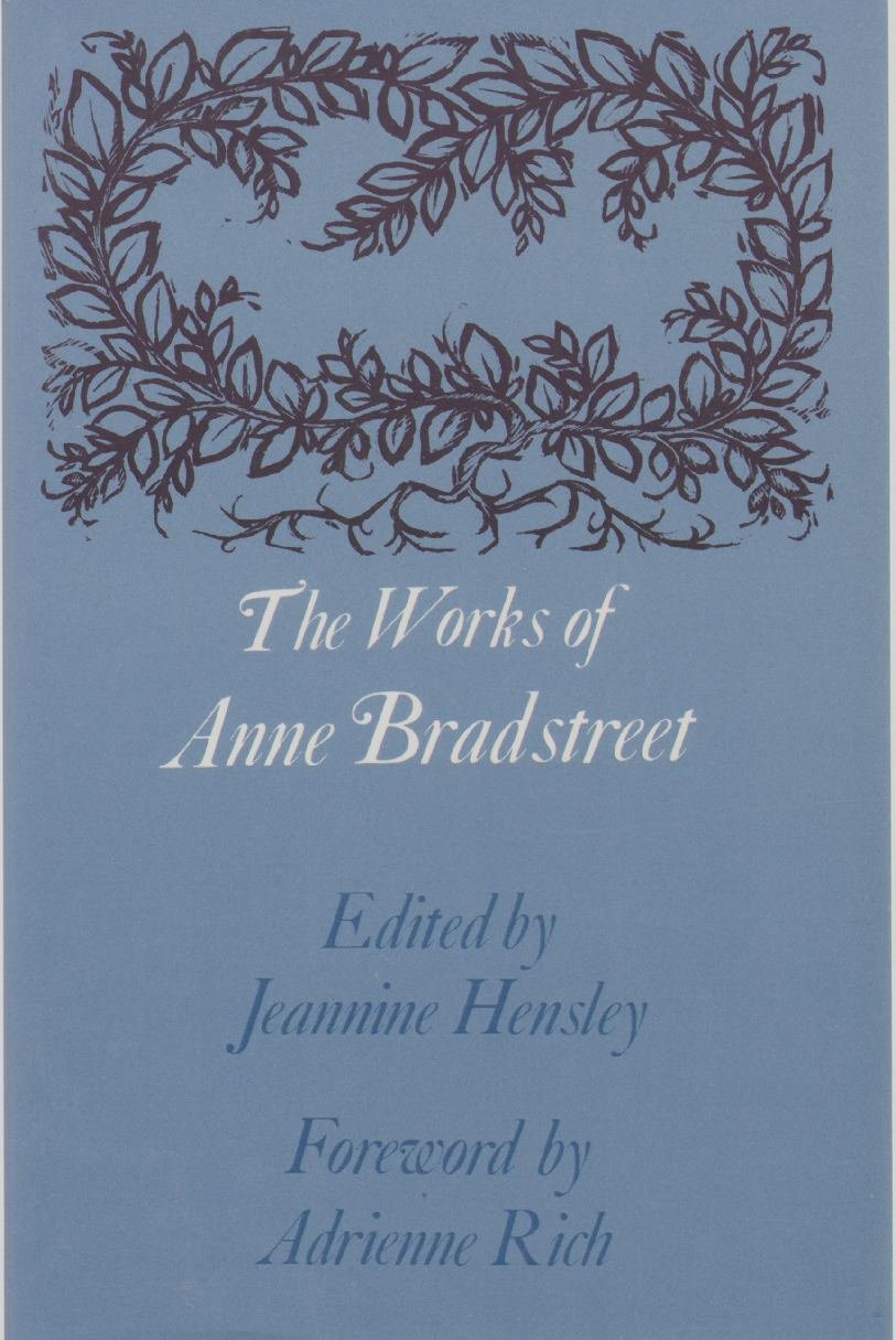 The Works of Anne Bradstreet (John Harvard Library),New