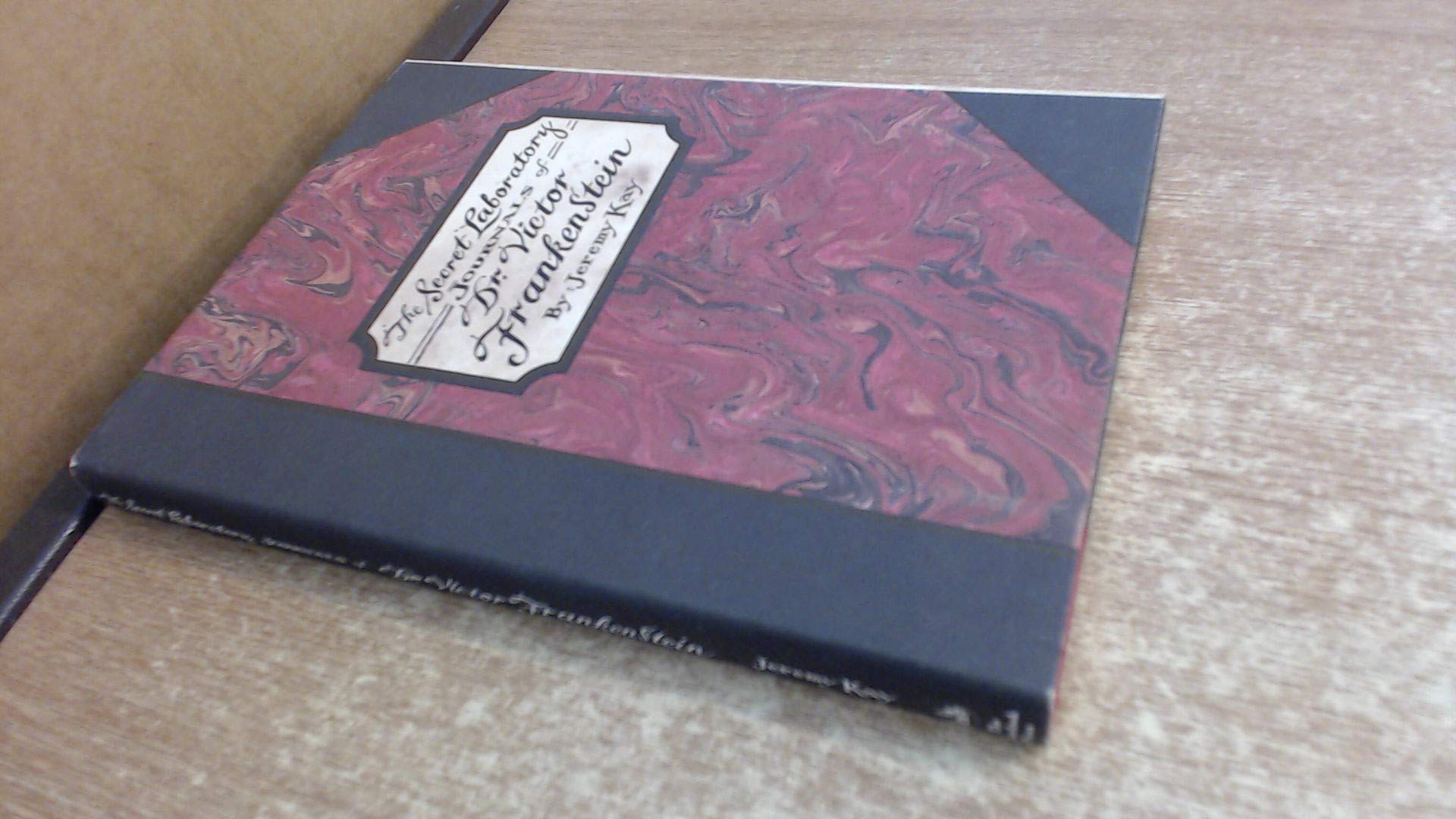 The Secret Laboratory Journals Of Dr. Victor Frankenstein