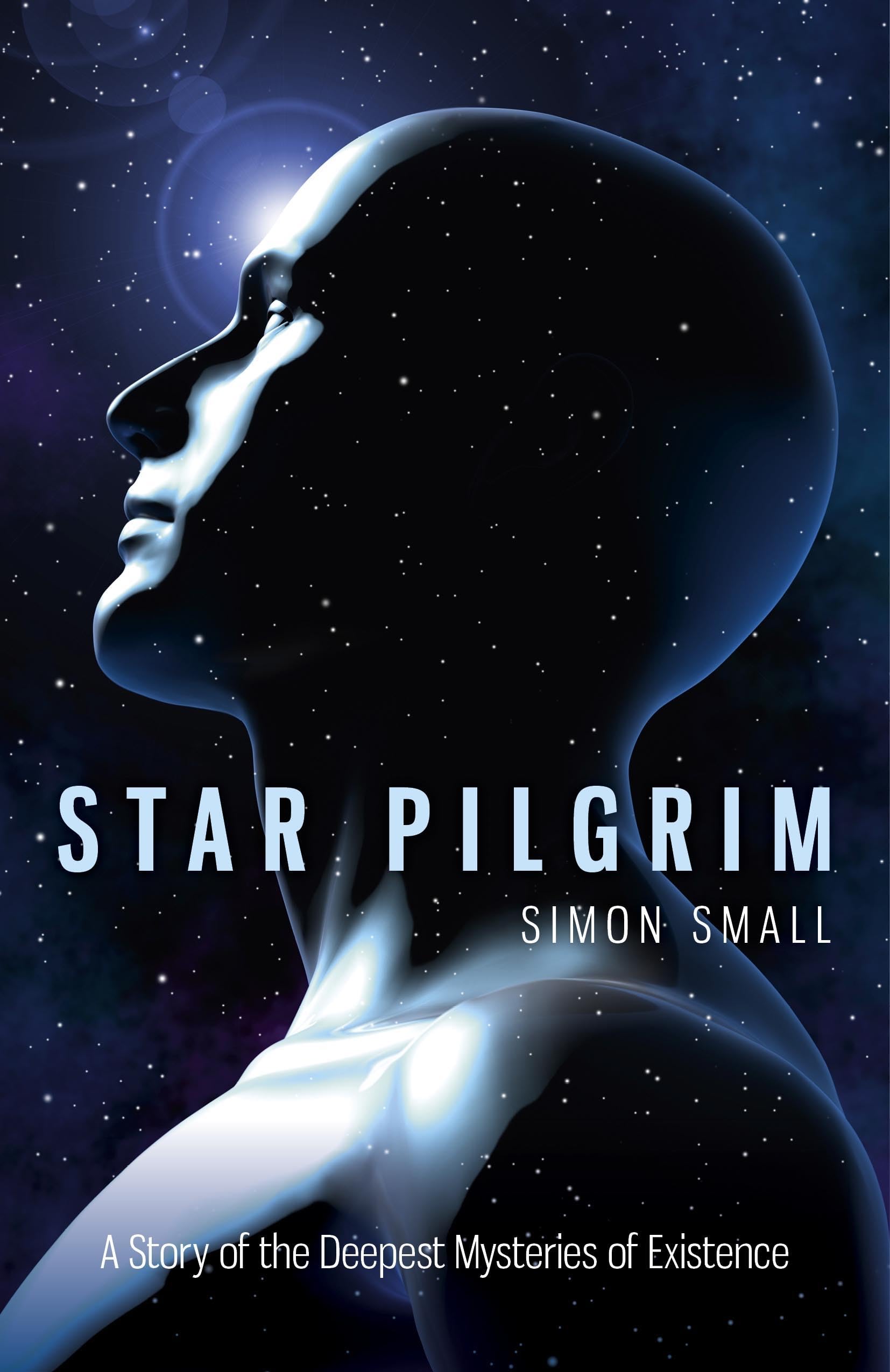 Star Pilgrim: A Story of the Deepest Mysteries of Existence,Used