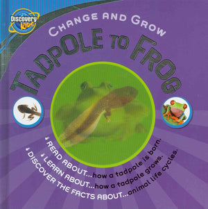Tadpole to Frog (Change and Grow),Used