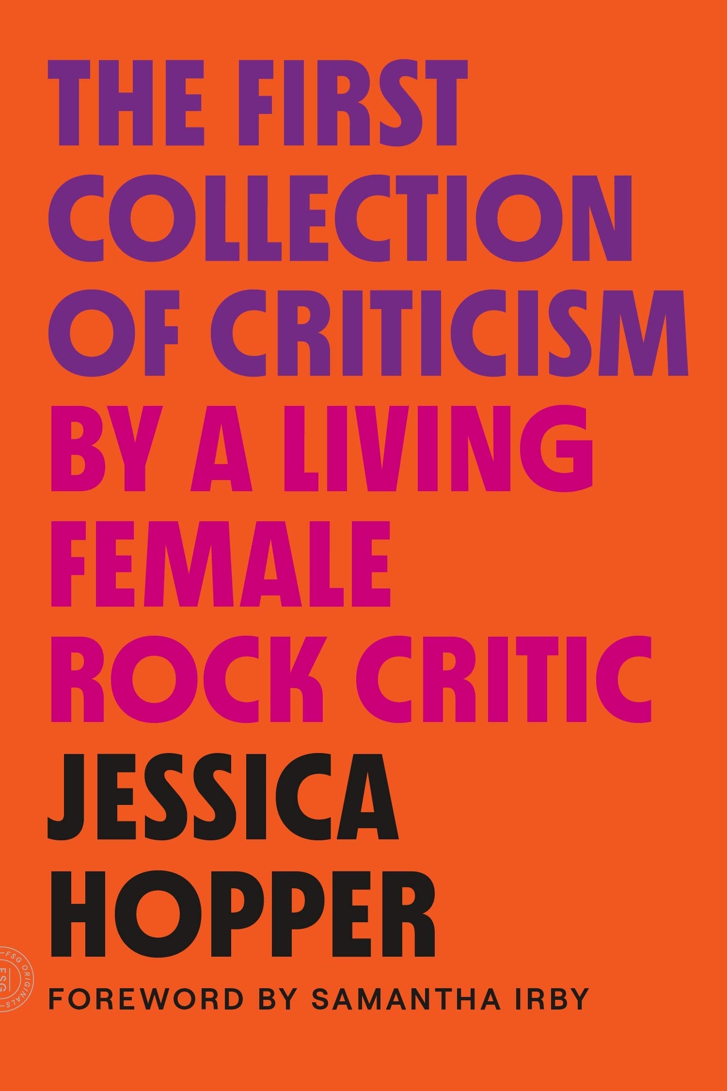 The First Collection Of Criticism By A Living Female Rock Critic: Revised And Expanded Edition,New