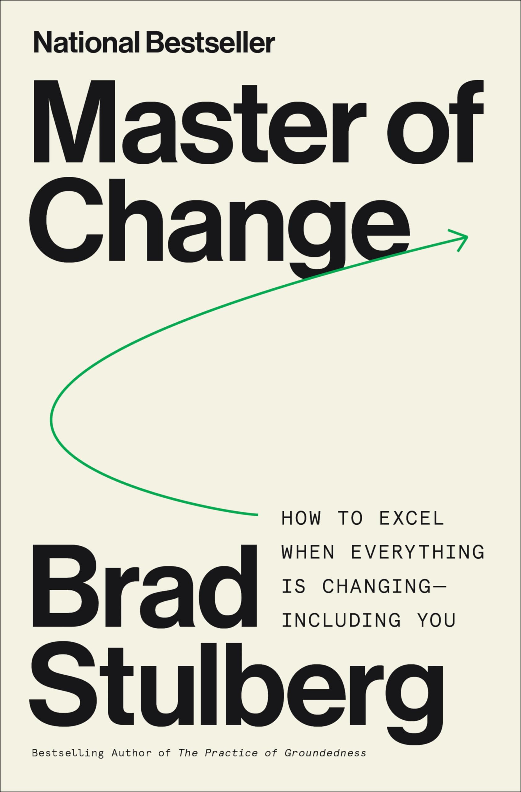 Master Of Change: How To Excel When Everything Is Changing  Including You,Used