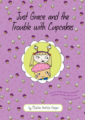 Just Grace and the Trouble with Cupcakes (The Just Grace Series, 10),Used