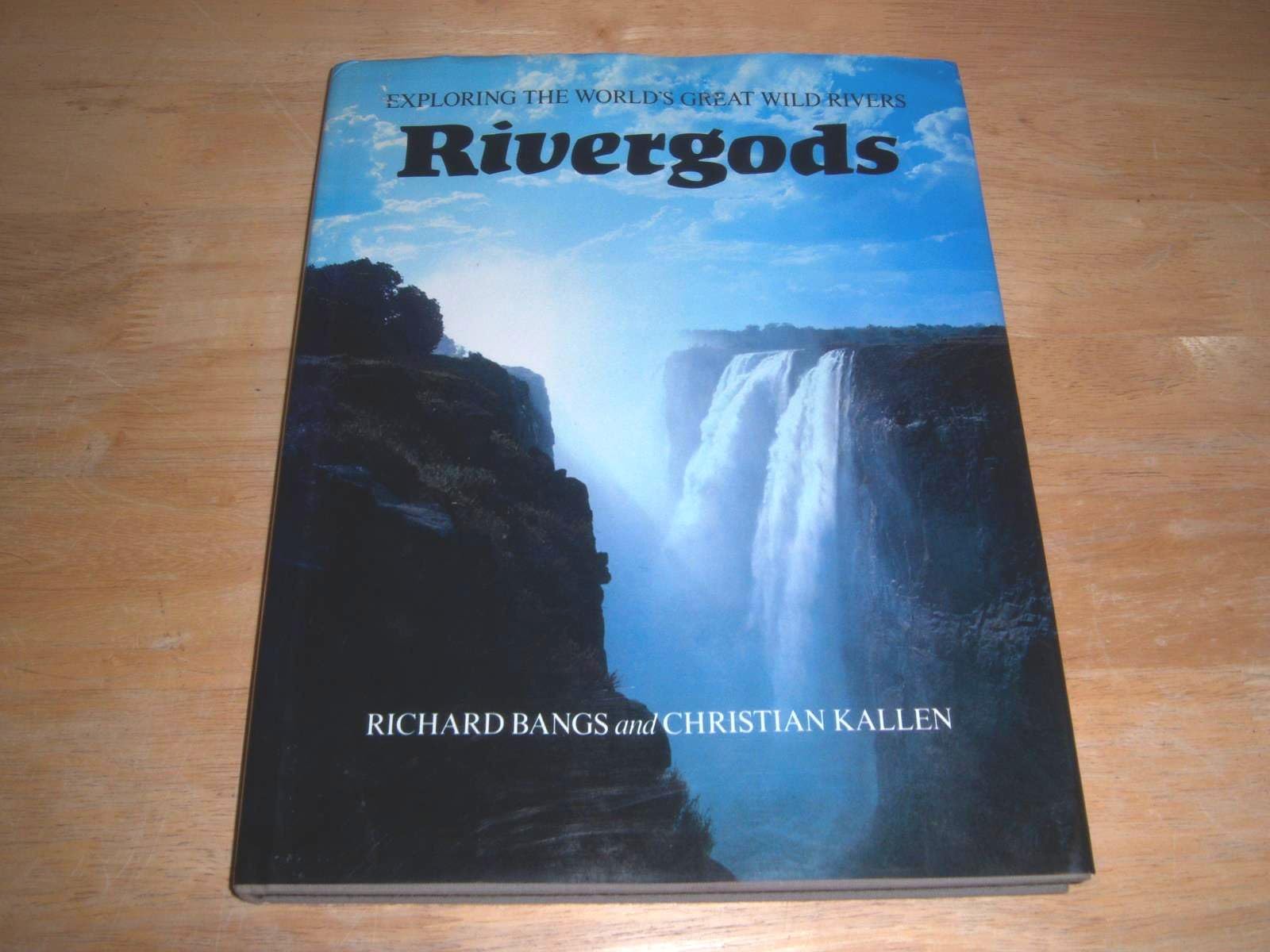 Rivergods: Exploring the World's Great Wild Rivers,Used