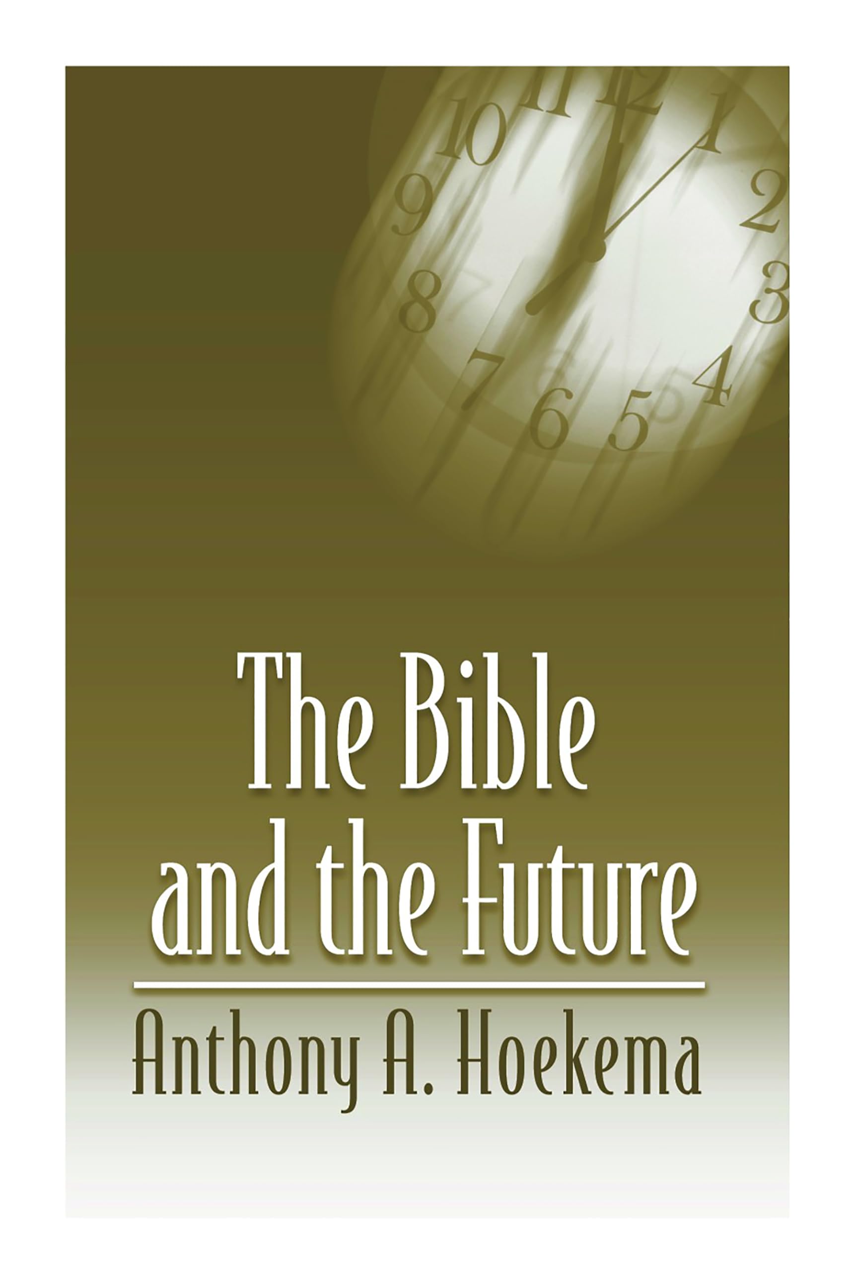 The Bible And The Future,New
