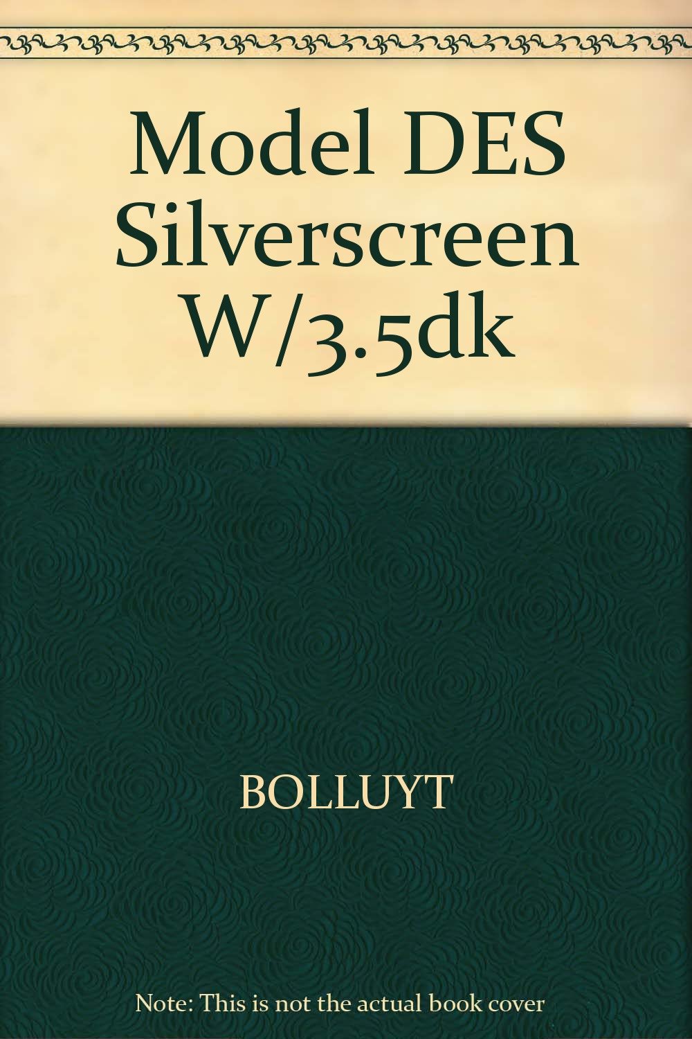 Modeling for Design Using Silver Screen,Used
