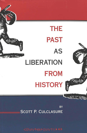 The Past as Liberation from History,Used