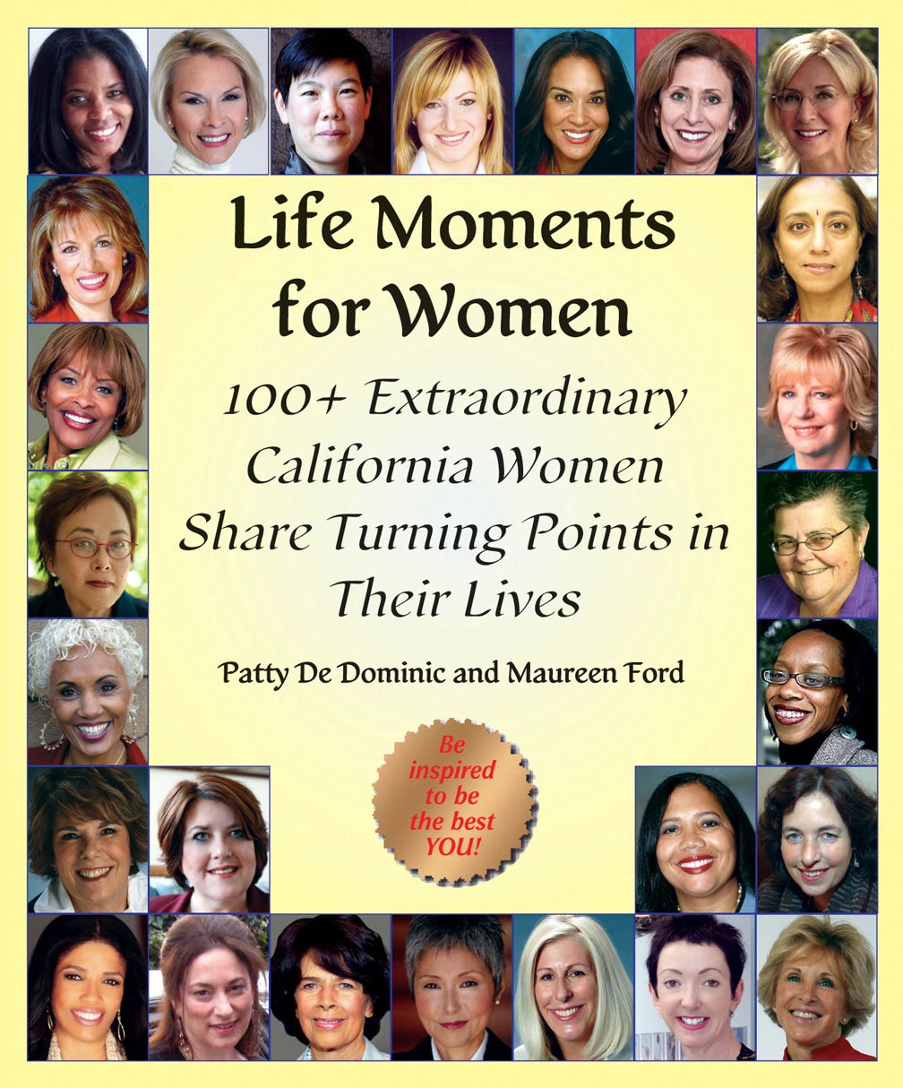 Life Moments For Women: 100+ Extraordinary Women Share Turning Points In Their Lives,Used